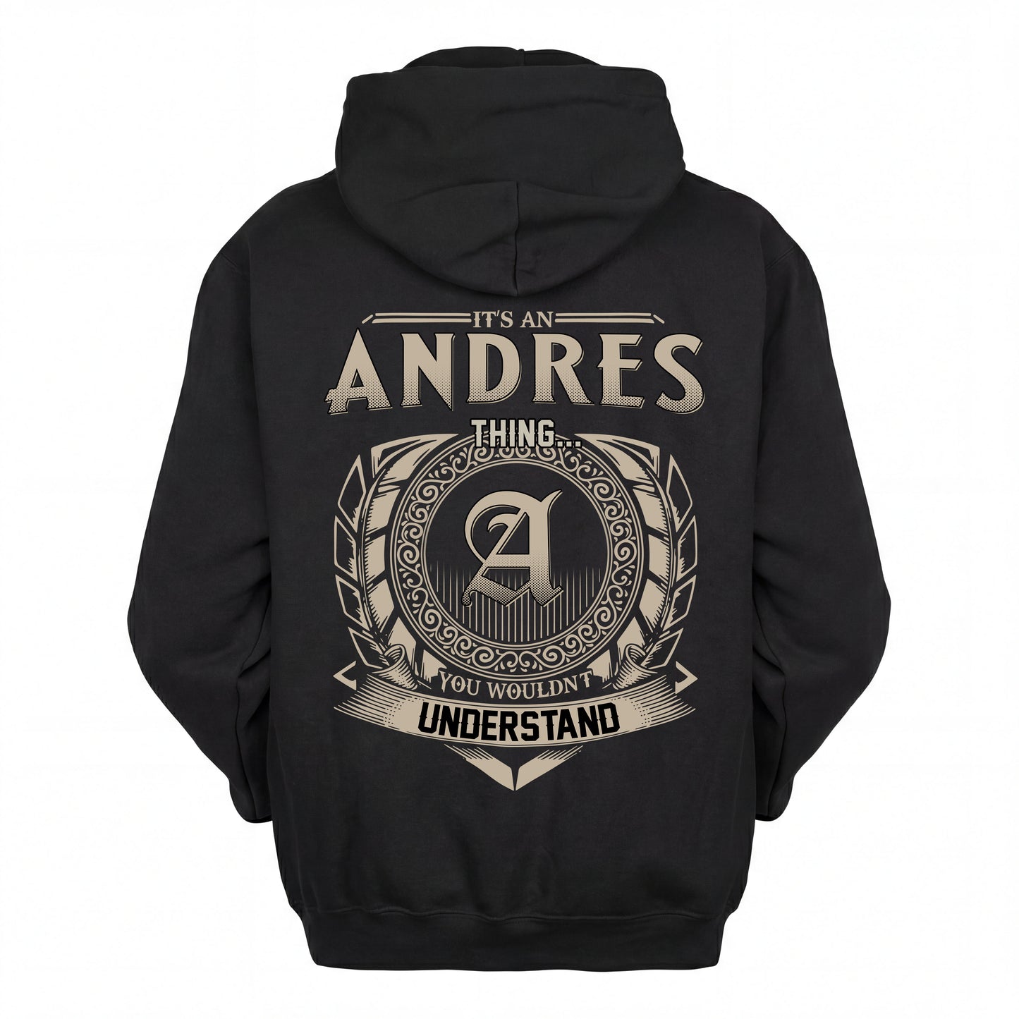 ANDRES HH88-K2–Personalized Name Quote Apparel “It’s an NAME Thing You Wouldn’t Understand”
