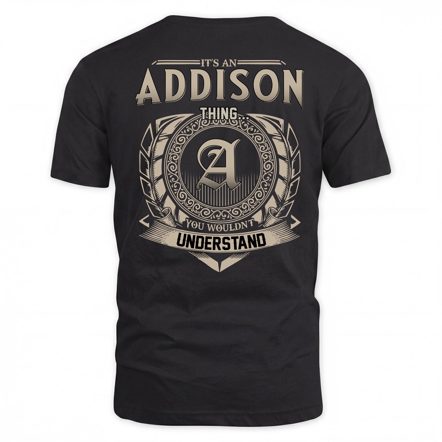 ADDISON HH88-K2–Personalized Name Quote Apparel “It’s a/an NAME Thing You Wouldn’t Understand”