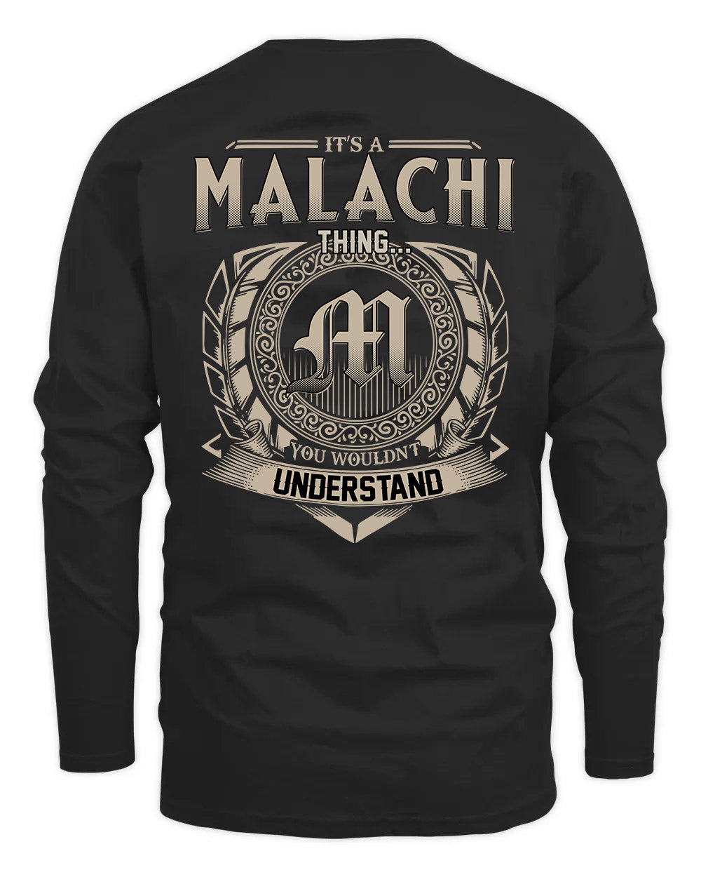 MALACHI HH88-K2–Personalized Name Quote Apparel “It’s a/an NAME Thing You Wouldn’t Understand”