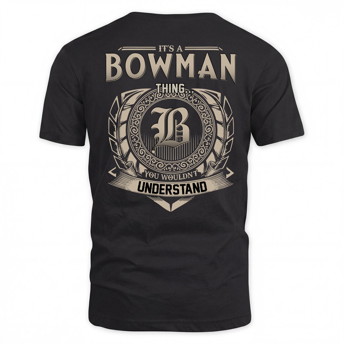 BOWMAN HH88-K2–Personalized Name Quote Apparel “It’s a/an NAME Thing You Wouldn’t Understand”