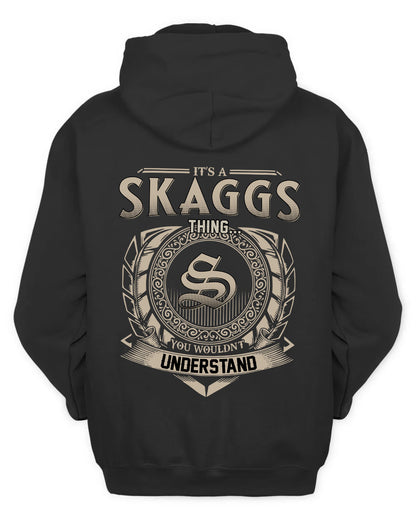 SKAGGS HH88-K2–Personalized Name Quote Apparel “It’s a/an NAME Thing You Wouldn’t Understand”