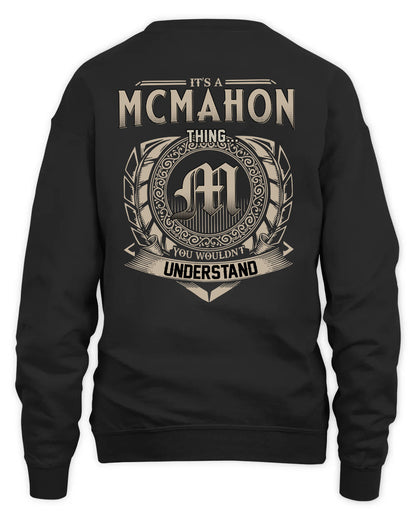 MCMAHON HH88-K2–Personalized Name Quote Apparel “It’s a/an NAME Thing You Wouldn’t Understand”
