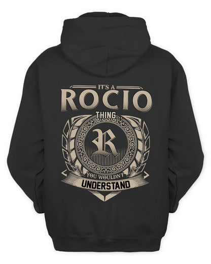 ROCIO HH88-K2–Personalized Name Quote Apparel “It’s a/an NAME Thing You Wouldn’t Understand”