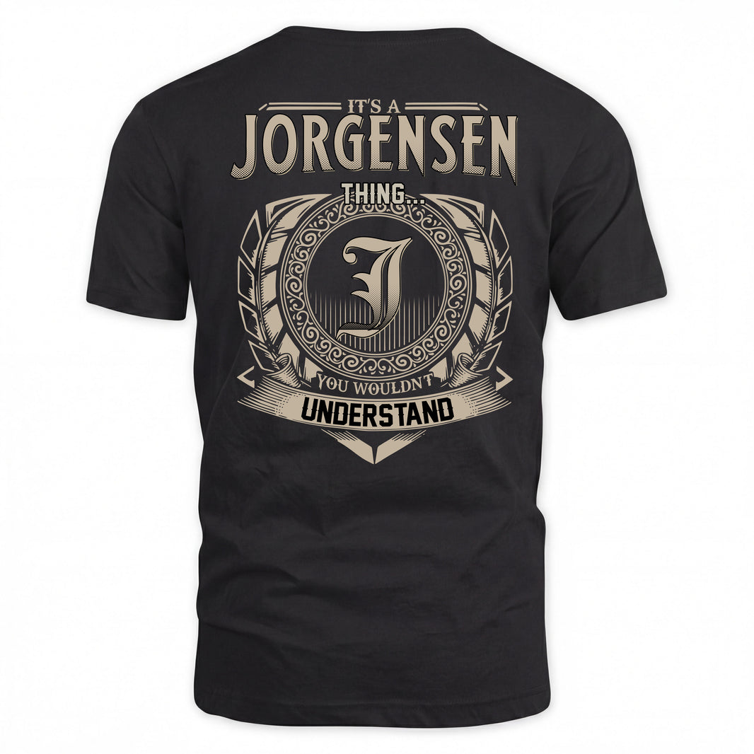 JORGENSEN HH88-K2–Personalized Name Quote Apparel “It’s a/an NAME Thing You Wouldn’t Understand”