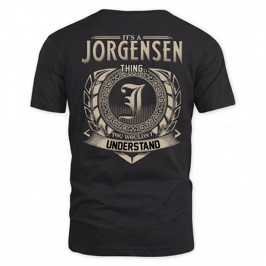 JORGENSEN HH88-K2–Personalized Name Quote Apparel “It’s a/an NAME Thing You Wouldn’t Understand”