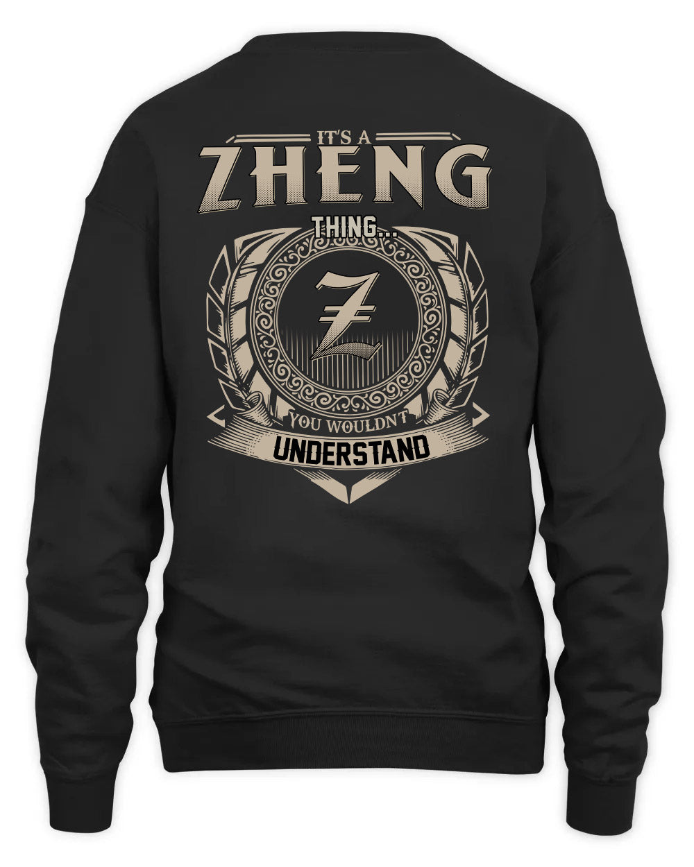 ZHENG HH88-K2–Personalized Name Quote Apparel “It’s a/an NAME Thing You Wouldn’t Understand”