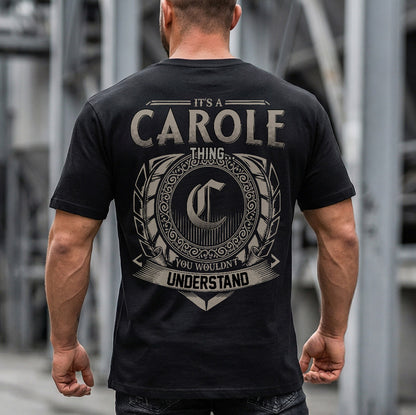 CAROLE HH88-K2–Personalized Name Quote Apparel “It’s an NAME Thing You Wouldn’t Understand”