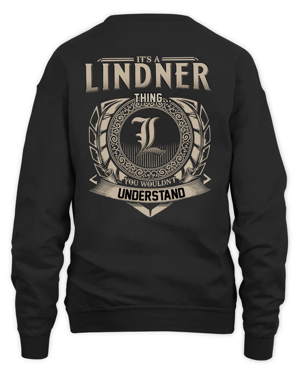 LINDNER HH88-K2–Personalized Name Quote Apparel “It’s a/an NAME Thing You Wouldn’t Understand”