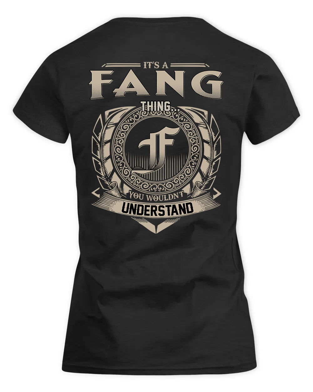 FANG HH88-K2–Personalized Name Quote Apparel “It’s a/an NAME Thing You Wouldn’t Understand”