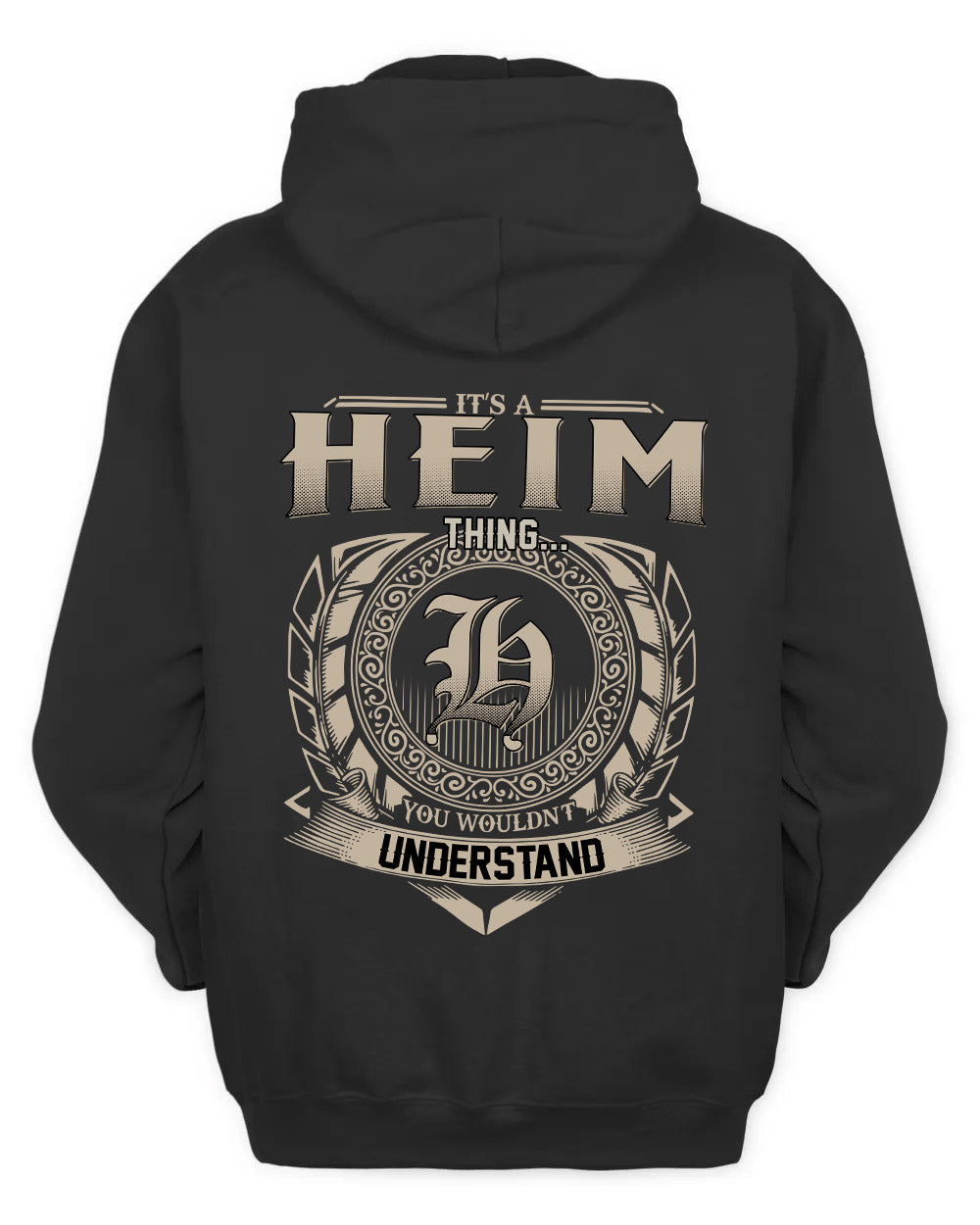 HEIM HH88-K2–Personalized Name Quote Apparel “It’s a/an NAME Thing You Wouldn’t Understand”