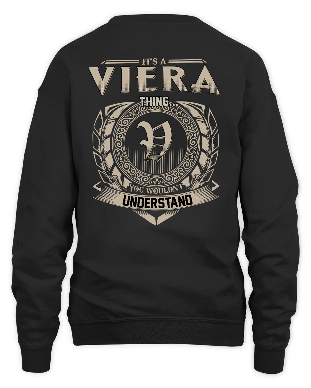 VIERA HH88-K2–Personalized Name Quote Apparel “It’s a/an NAME Thing You Wouldn’t Understand”