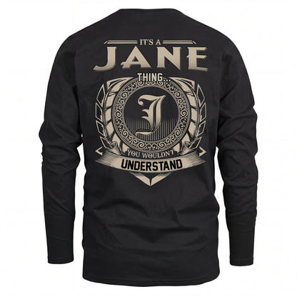 JANE HH88-K2–Personalized Name Quote Apparel “It’s an NAME Thing You Wouldn’t Understand”