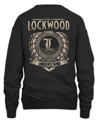 LOCKWOOD HH88-K2–Personalized Name Quote Apparel “It’s a/an NAME Thing You Wouldn’t Understand”