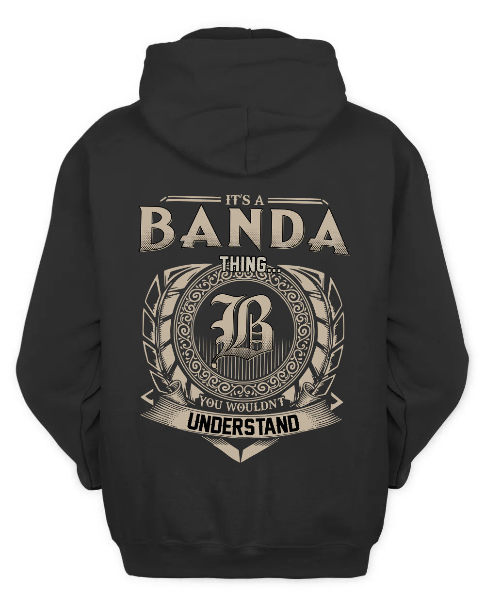 BANDA HH88-K2–Personalized Name Quote Apparel “It’s a/an NAME Thing You Wouldn’t Understand”
