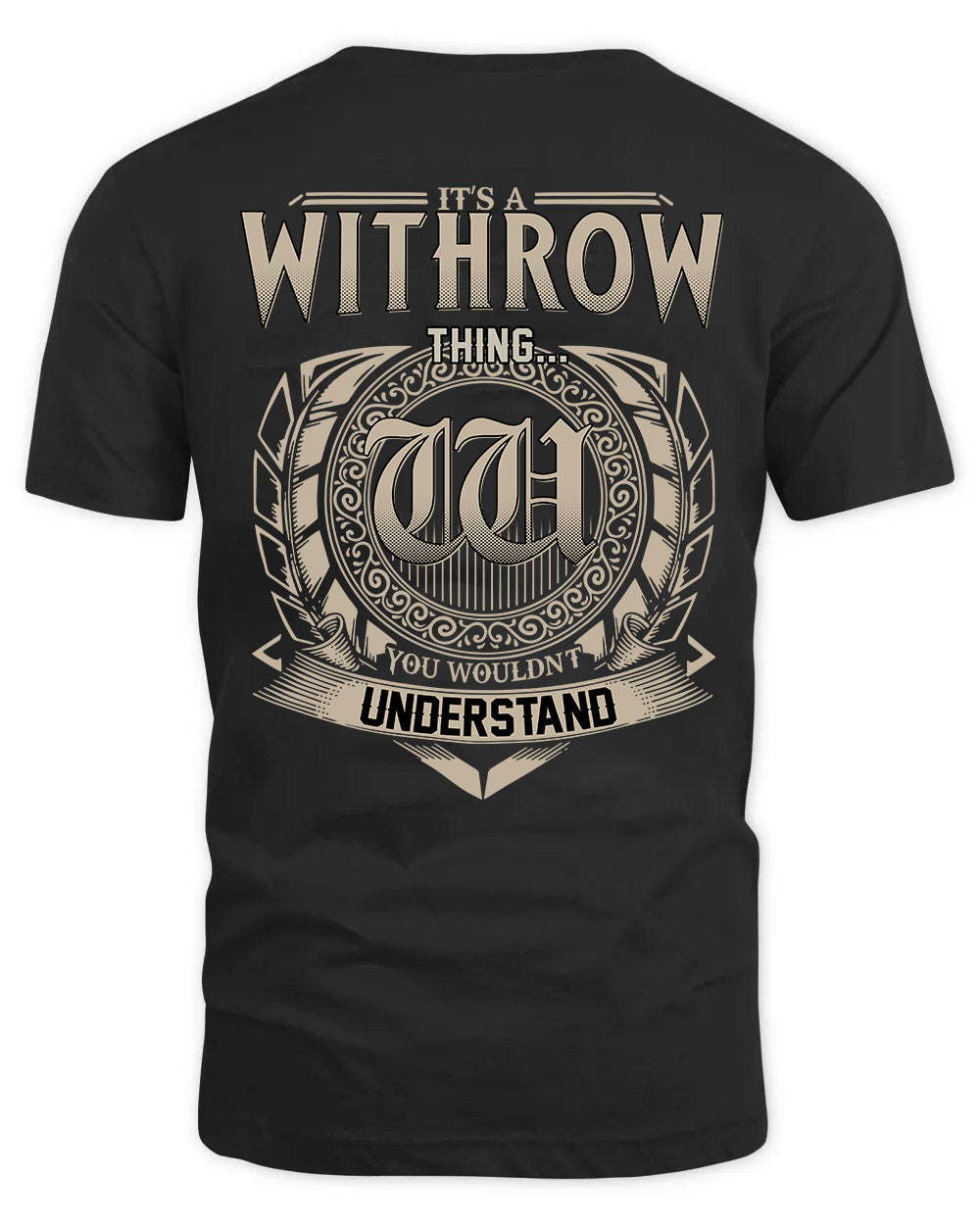 WITHROW HH88-K2–Personalized Name Quote Apparel “It’s a/an NAME Thing You Wouldn’t Understand”
