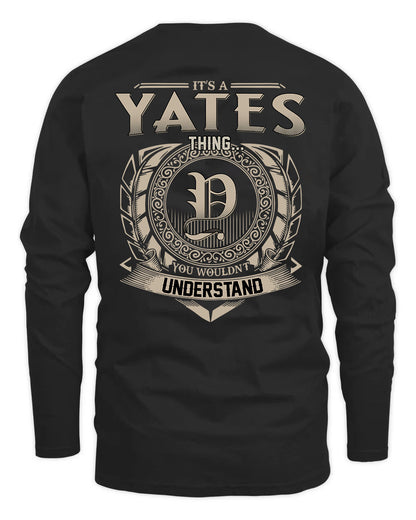 YATES HH88-K2–Personalized Name Quote Apparel “It’s a/an NAME Thing You Wouldn’t Understand”