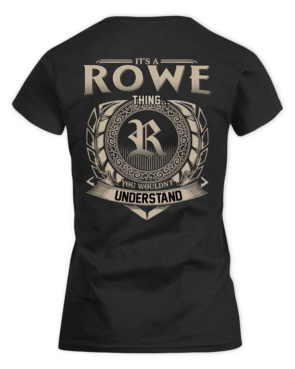 ROWELL HH88-K2–Personalized Name Quote Apparel “It’s a/an NAME Thing You Wouldn’t Understand”