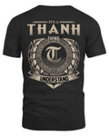 THANH HH88-K2–Personalized Name Quote Apparel “It’s a/an NAME Thing You Wouldn’t Understand”
