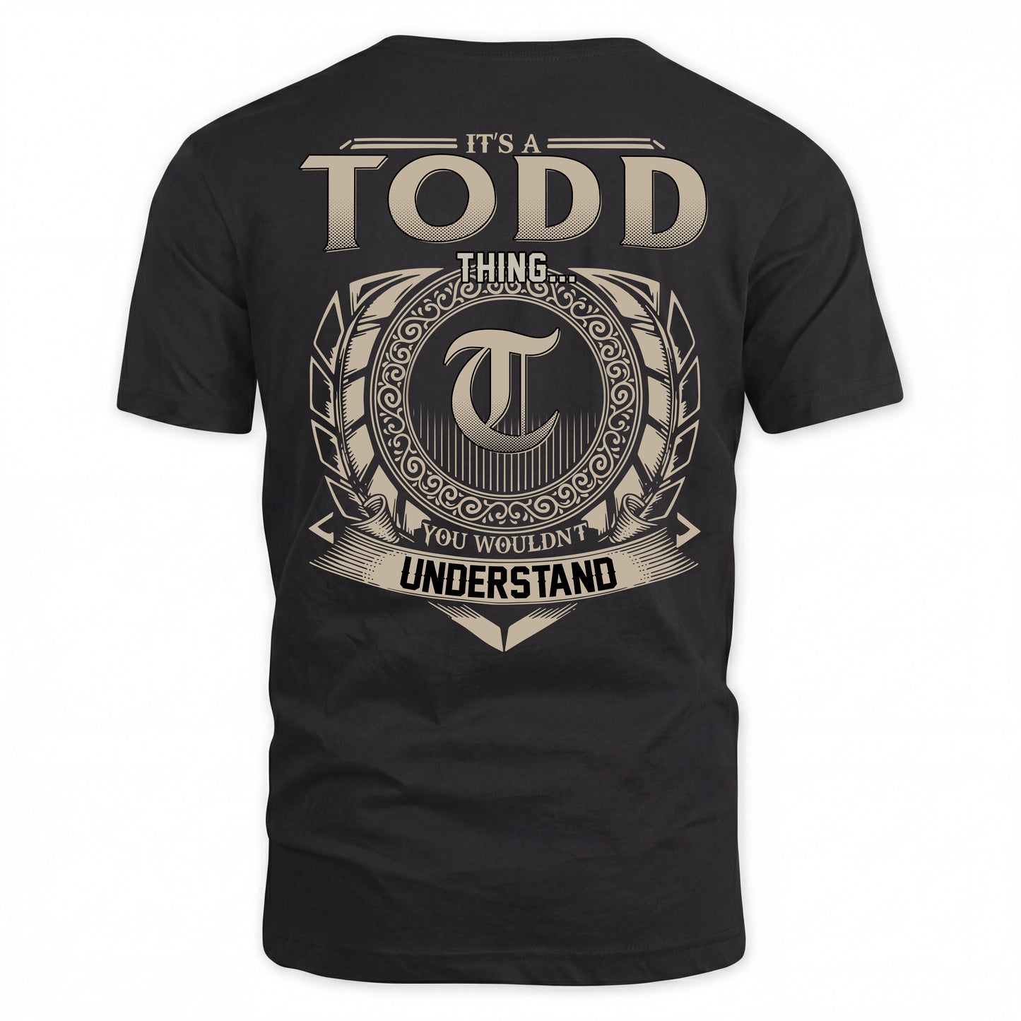 TODD HH88-K2–Personalized Name Quote Apparel “It’s an NAME Thing You Wouldn’t Understand”