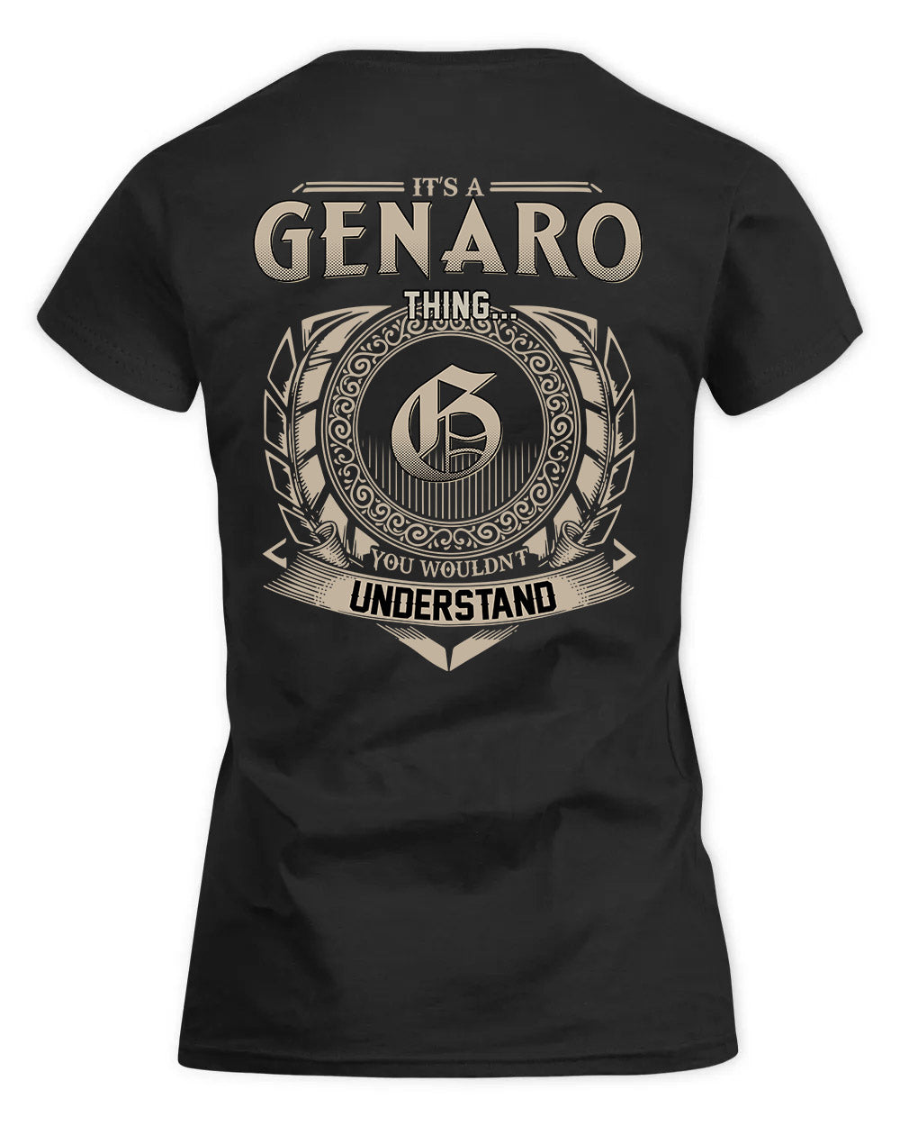 GENARO HH88-K2–Personalized Name Quote Apparel “It’s a/an NAME Thing You Wouldn’t Understand”