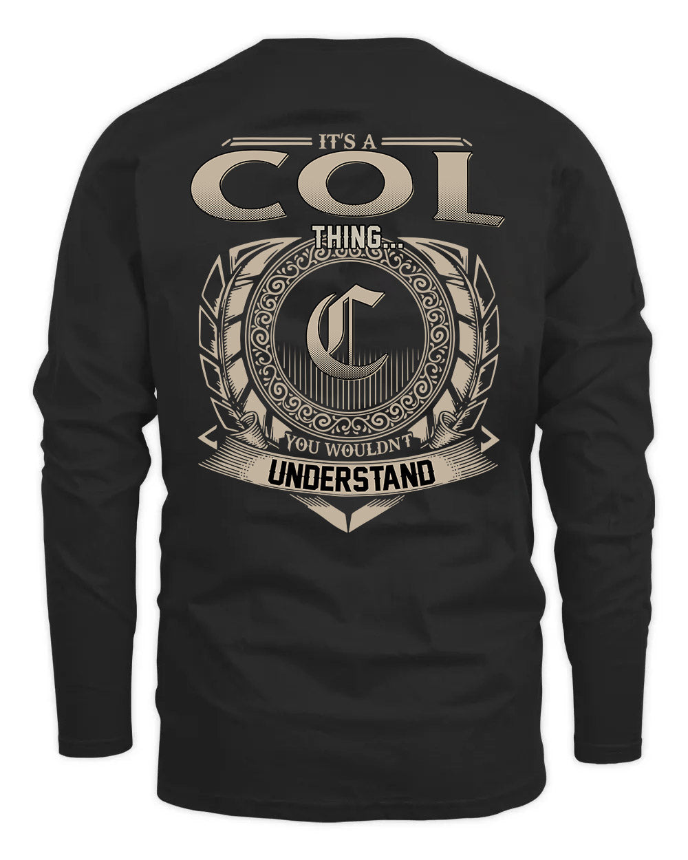 COL HH88-K2–Personalized Name Quote Apparel “It’s a/an NAME Thing You Wouldn’t Understand”