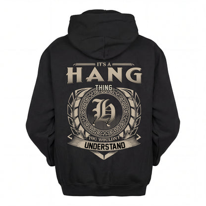 HANG HH88-K2–Personalized Name Quote Apparel “It’s an NAME Thing You Wouldn’t Understand”
