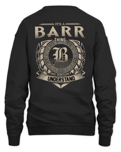 BARR HH88-K2–Personalized Name Quote Apparel “It’s a/an NAME Thing You Wouldn’t Understand”