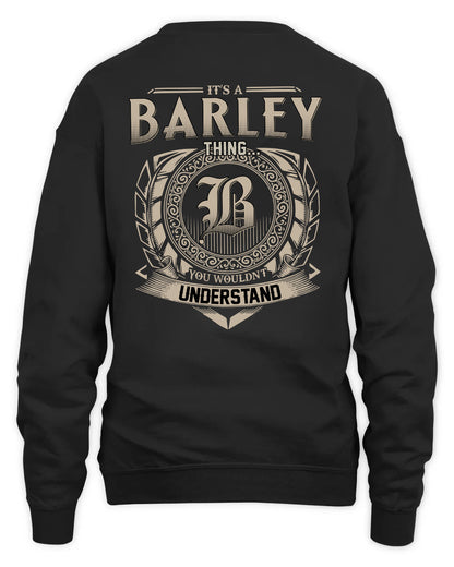 BARLEY HH88-K2–Personalized Name Quote Apparel “It’s a/an NAME Thing You Wouldn’t Understand”