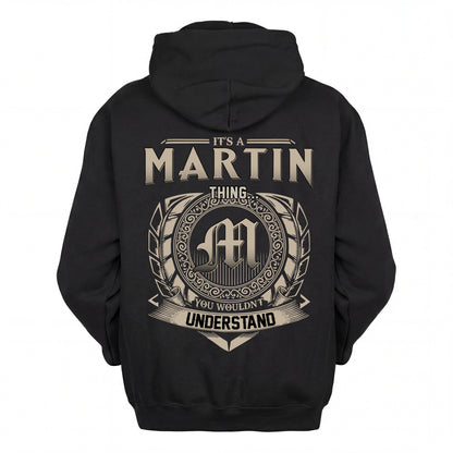 MARTIN HH88-K2–Personalized Name Quote Apparel “It’s an NAME Thing You Wouldn’t Understand”