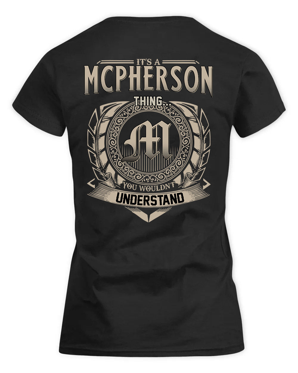 MCPHERSON HH88-K2–Personalized Name Quote Apparel “It’s a/an NAME Thing You Wouldn’t Understand”