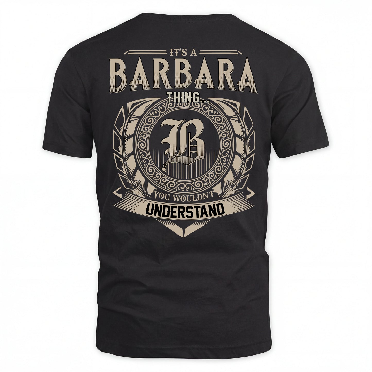 BARBARA HH88-K2–Personalized Name Quote Apparel “It’s an NAME Thing You Wouldn’t Understand”