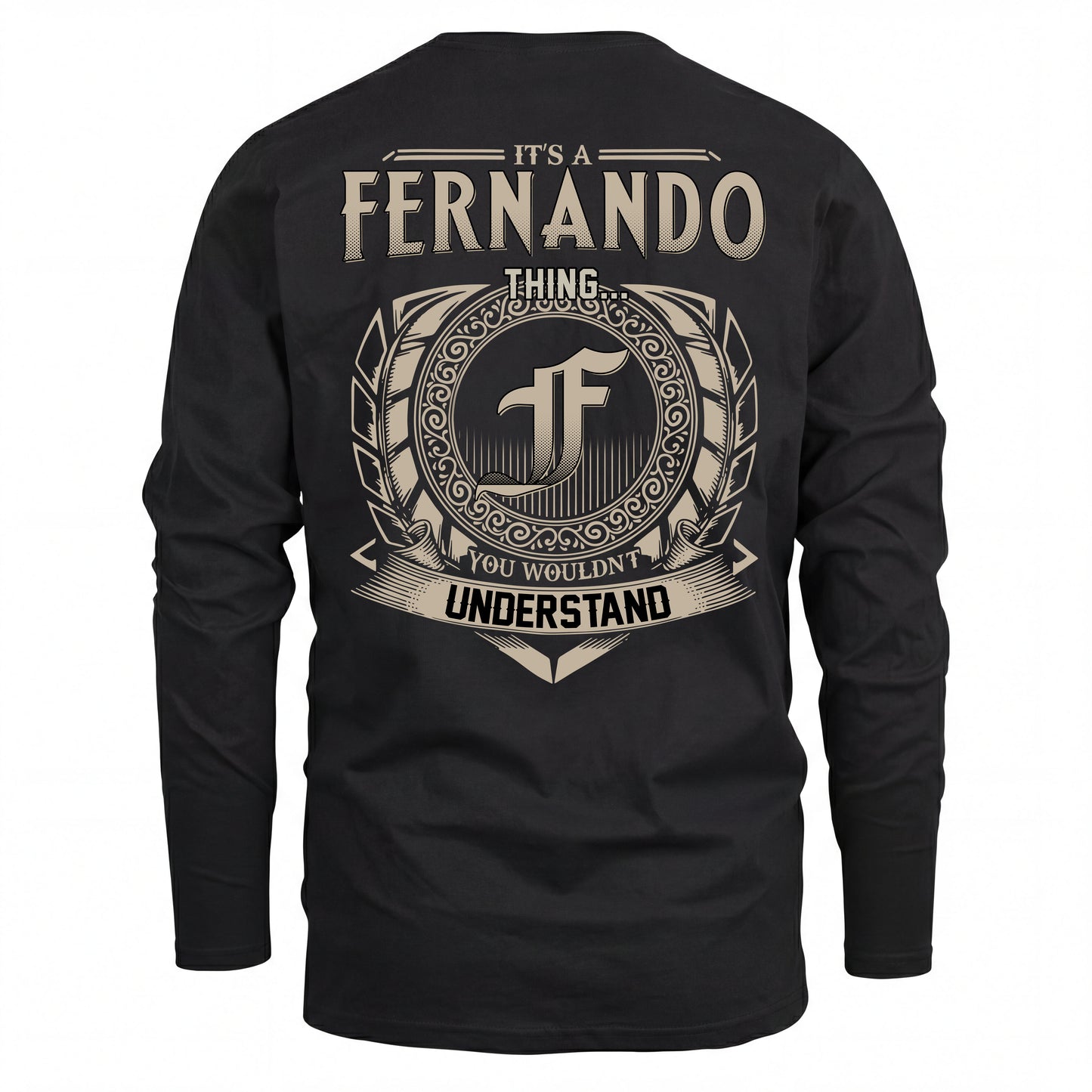 FERNANDO HH88-K2–Personalized Name Quote Apparel “It’s an NAME Thing You Wouldn’t Understand”
