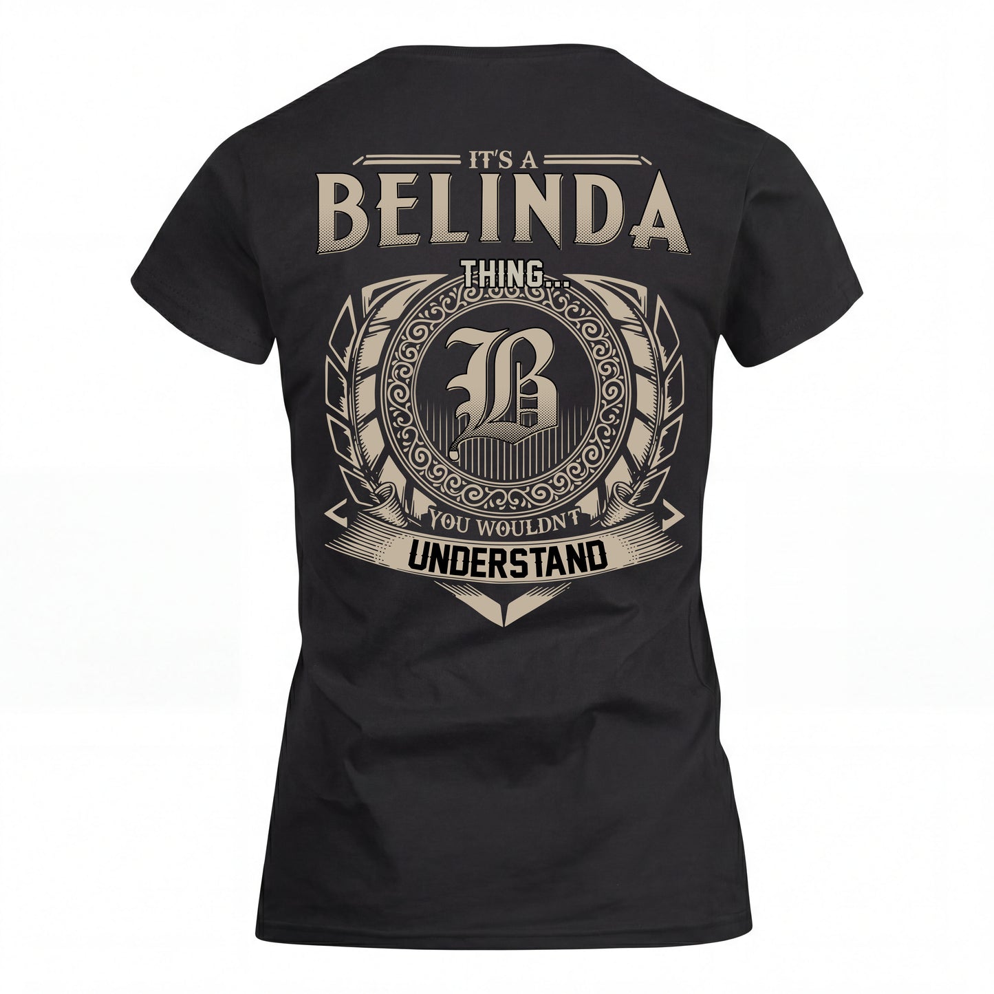 BELINDA HH88-K2–Personalized Name Quote Apparel “It’s an NAME Thing You Wouldn’t Understand”