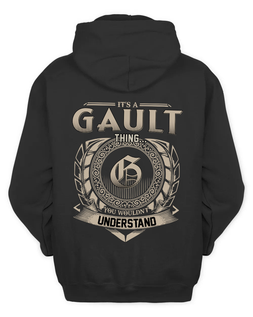 GAULT HH88-K2–Personalized Name Quote Apparel “It’s a/an NAME Thing You Wouldn’t Understand”
