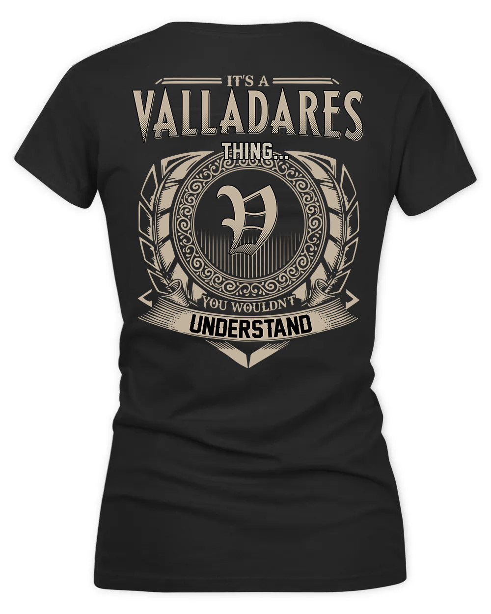 VALLADARES HH88-K2–Personalized Name Quote Apparel “It’s a/an NAME Thing You Wouldn’t Understand”