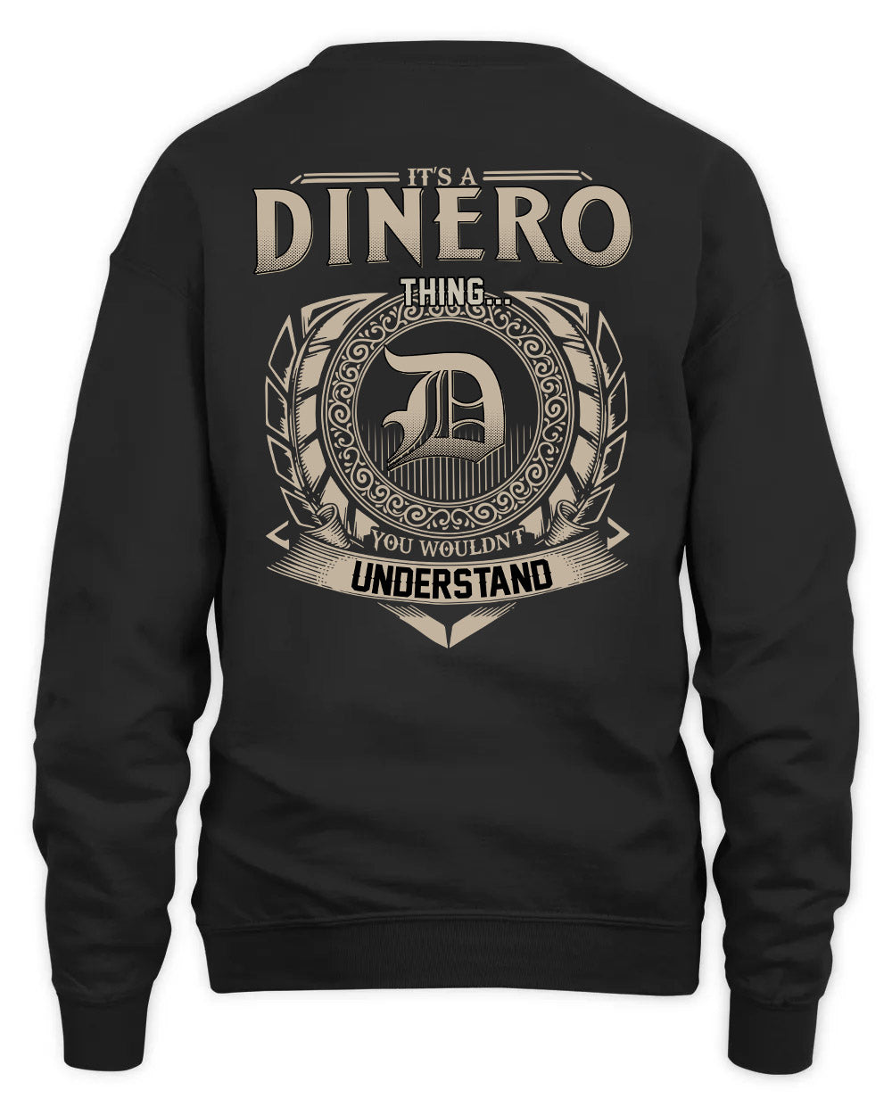 DINERO HH88-K2–Personalized Name Quote Apparel “It’s a/an NAME Thing You Wouldn’t Understand”