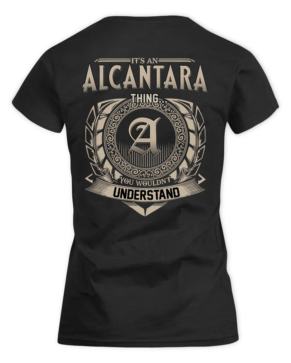 ALCANTARA HH88-K2–Personalized Name Quote Apparel “It’s a/an NAME Thing You Wouldn’t Understand”