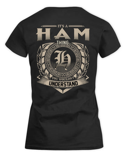 HAM HH88-K2–Personalized Name Quote Apparel “It’s a/an NAME Thing You Wouldn’t Understand”