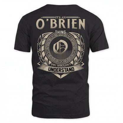 OBRIEN HH88-K2–Personalized Name Quote Apparel “It’s a/an NAME Thing You Wouldn’t Understand”