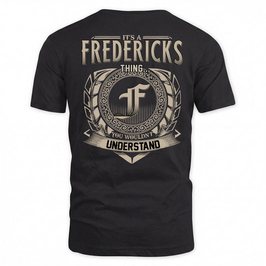 FREDERICKS HH88-K2–Personalized Name Quote Apparel “It’s a/an NAME Thing You Wouldn’t Understand”