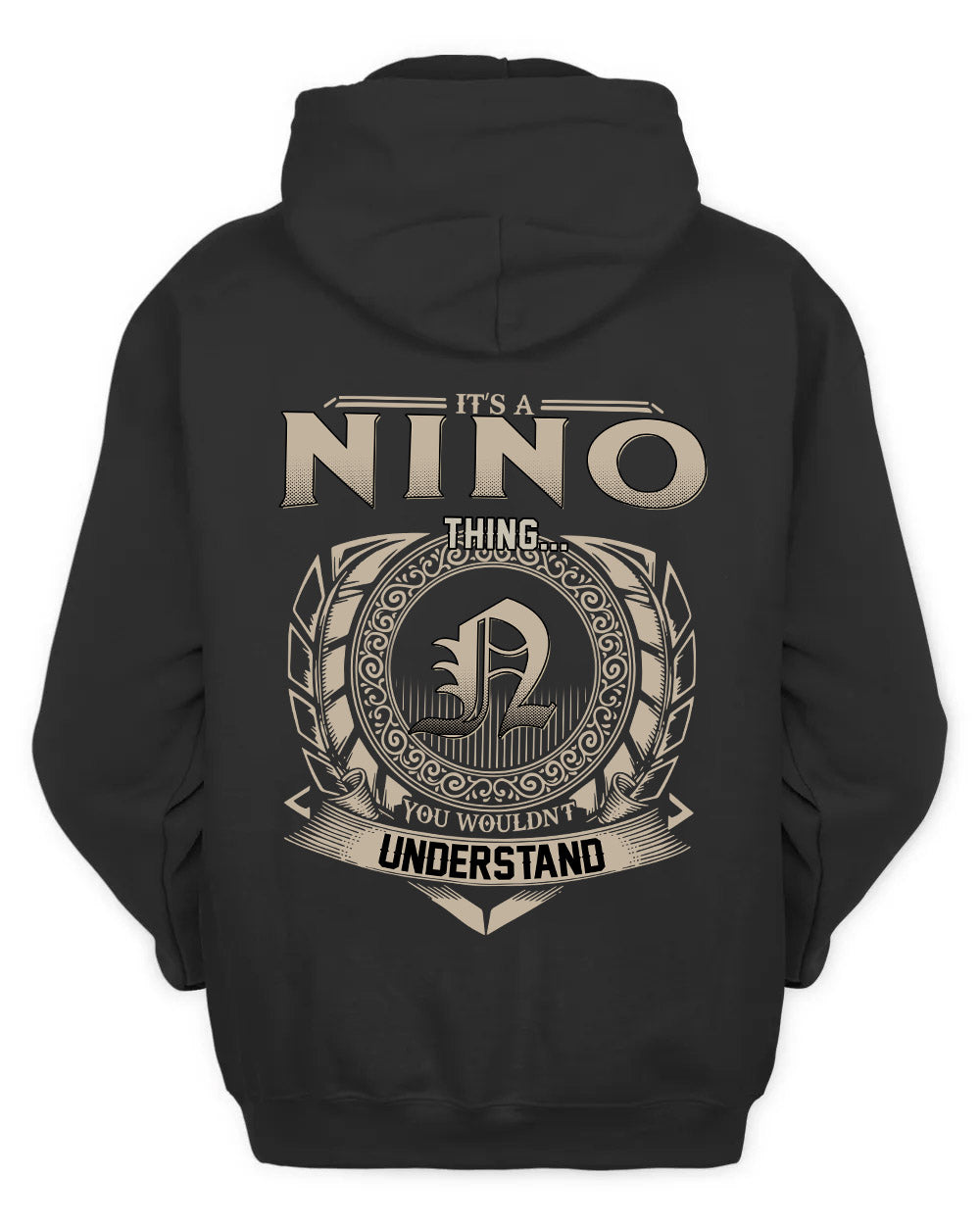 NINO HH88-K2–Personalized Name Quote Apparel “It’s a/an NAME Thing You Wouldn’t Understand”