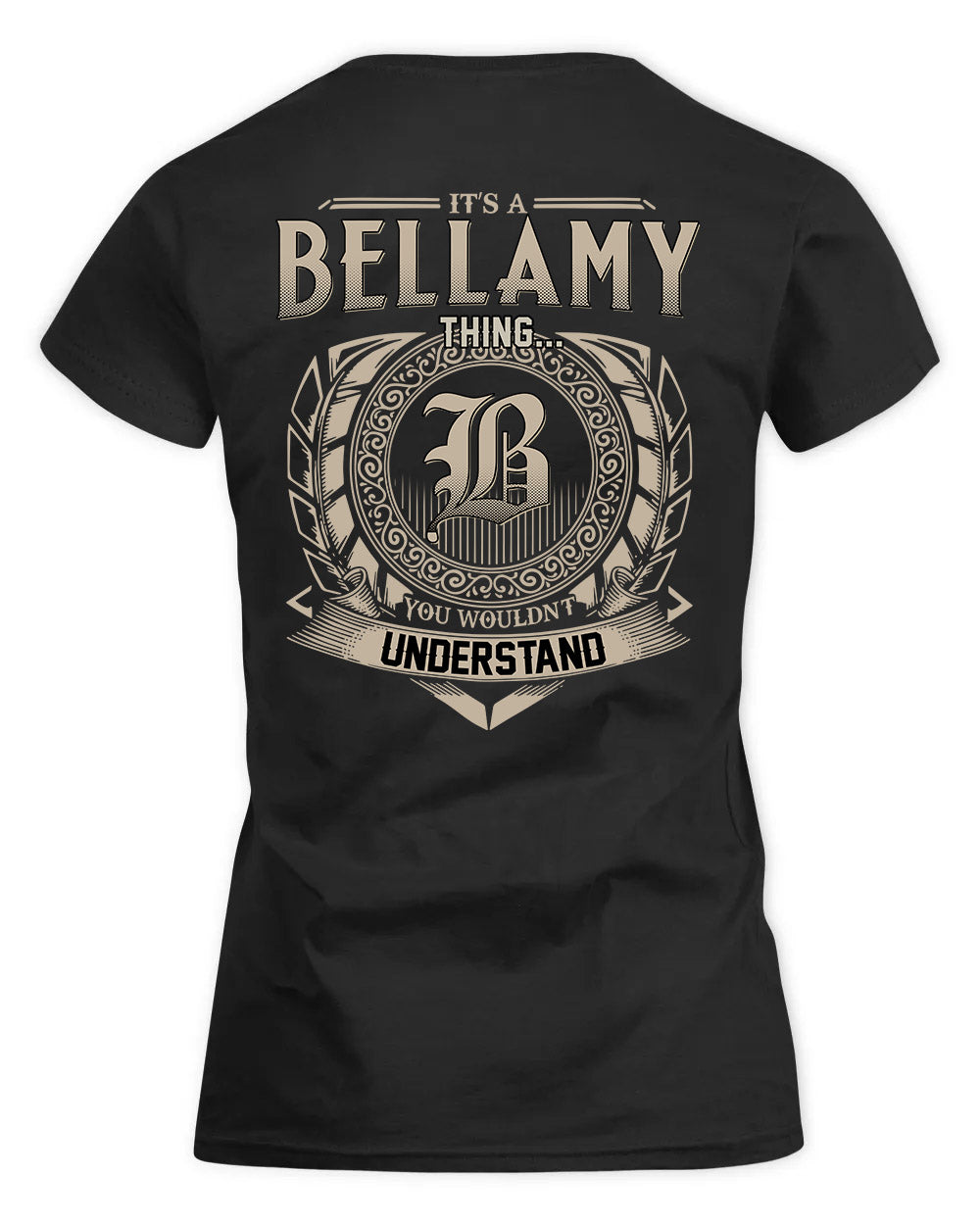 BELLAMY HH88-K2–Personalized Name Quote Apparel “It’s a/an NAME Thing You Wouldn’t Understand”