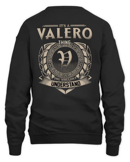 VALERO HH88-K2–Personalized Name Quote Apparel “It’s a/an NAME Thing You Wouldn’t Understand”