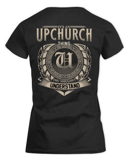 UPTON HH88-K2–Personalized Name Quote Apparel “It’s a/an NAME Thing You Wouldn’t Understand”