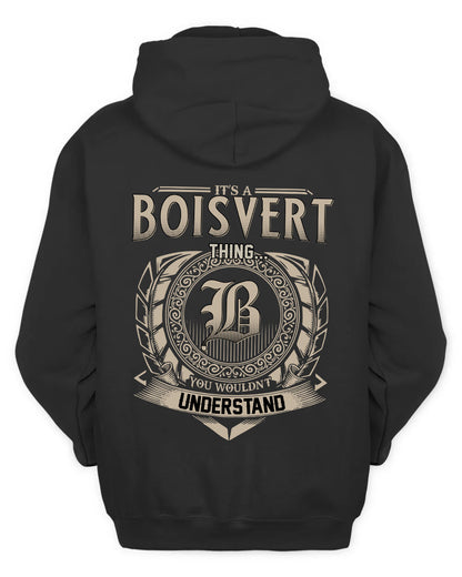 BOISVERT HH88-K2–Personalized Name Quote Apparel “It’s a/an NAME Thing You Wouldn’t Understand”