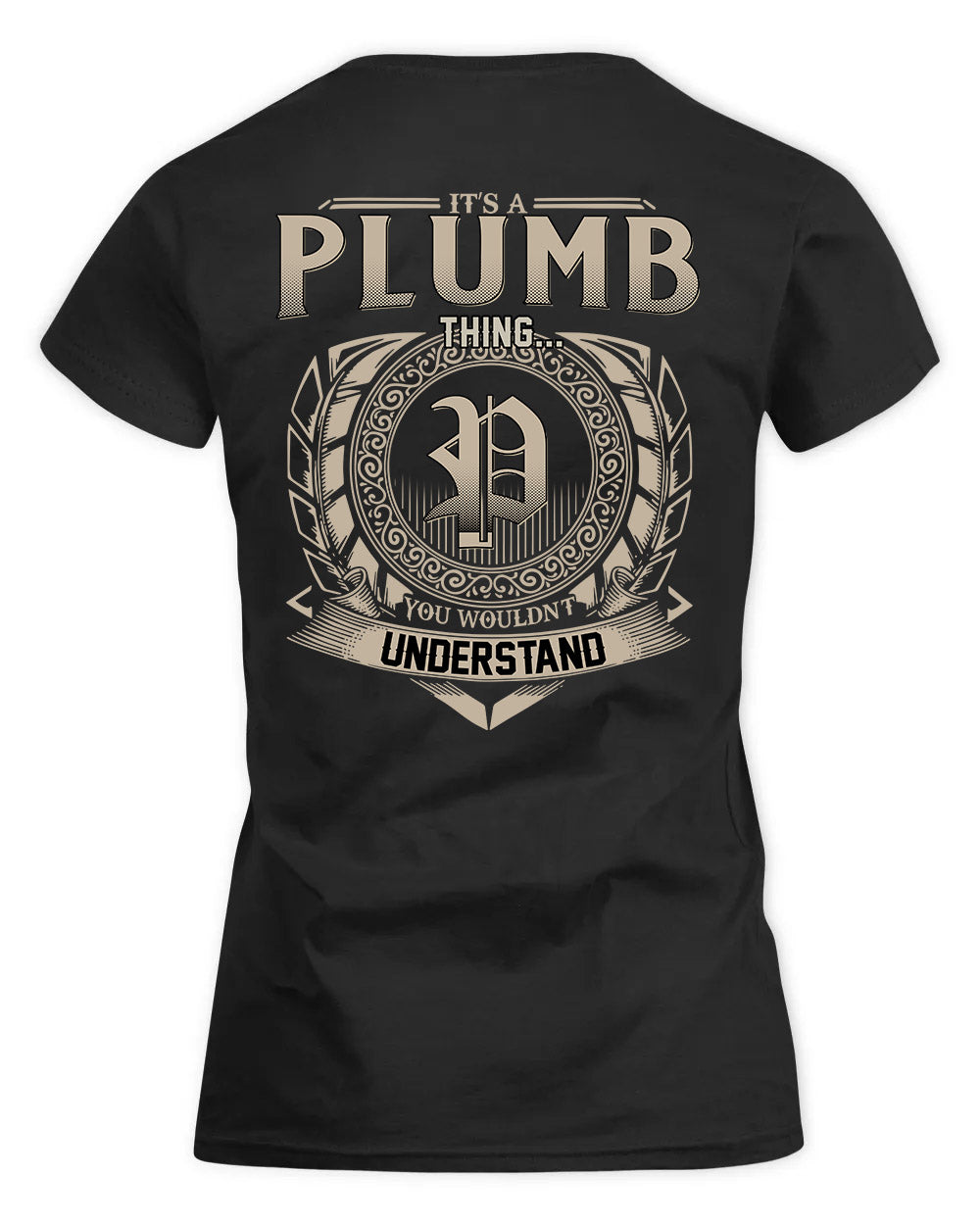 PLUMMER HH88-K2–Personalized Name Quote Apparel “It’s a/an NAME Thing You Wouldn’t Understand”