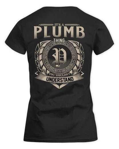 PLUMMER HH88-K2–Personalized Name Quote Apparel “It’s a/an NAME Thing You Wouldn’t Understand”