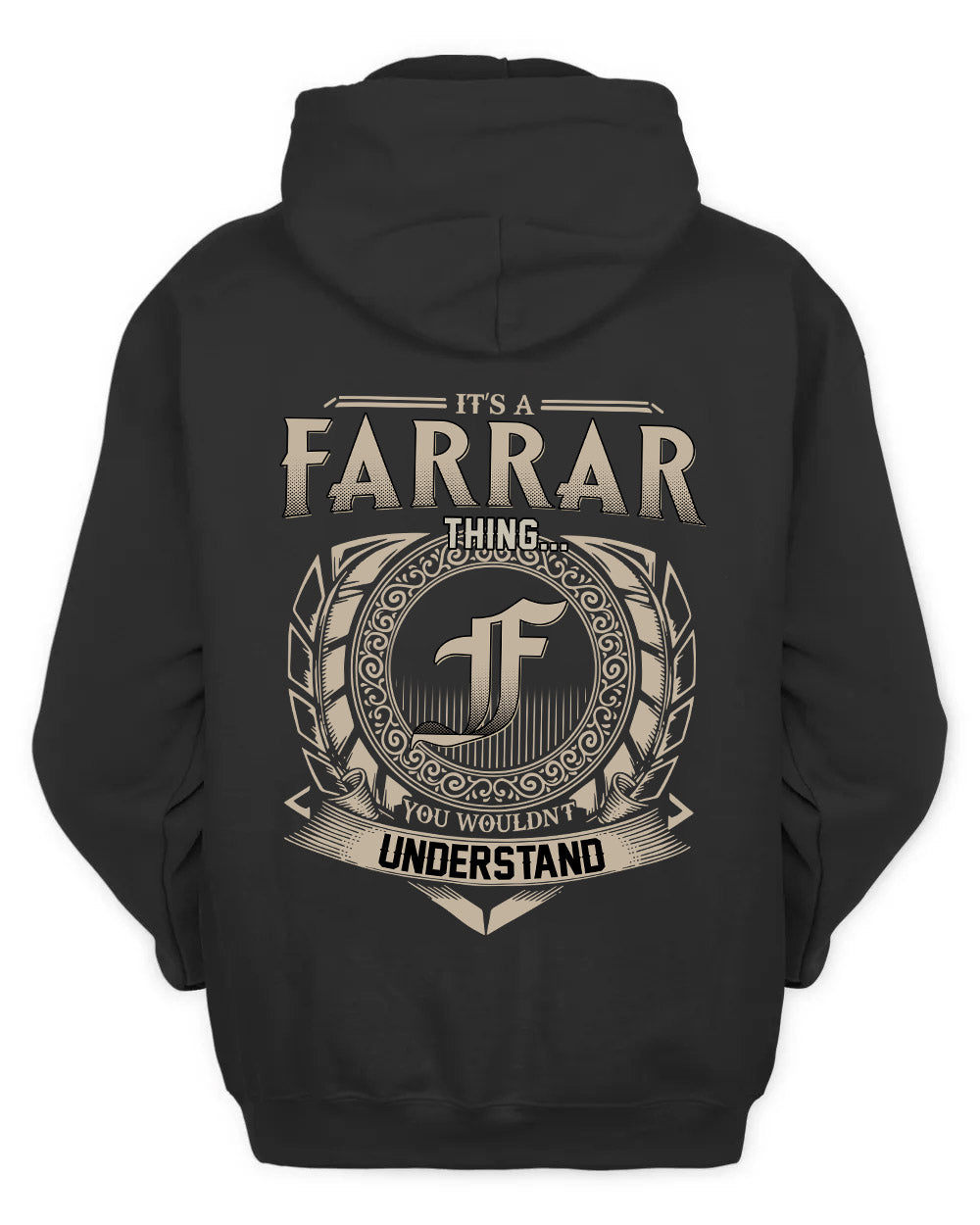 FARRAR HH88-K2–Personalized Name Quote Apparel “It’s a/an NAME Thing You Wouldn’t Understand”