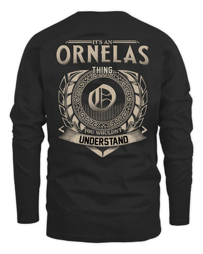 ORNELAS HH88-K2–Personalized Name Quote Apparel “It’s a/an NAME Thing You Wouldn’t Understand”