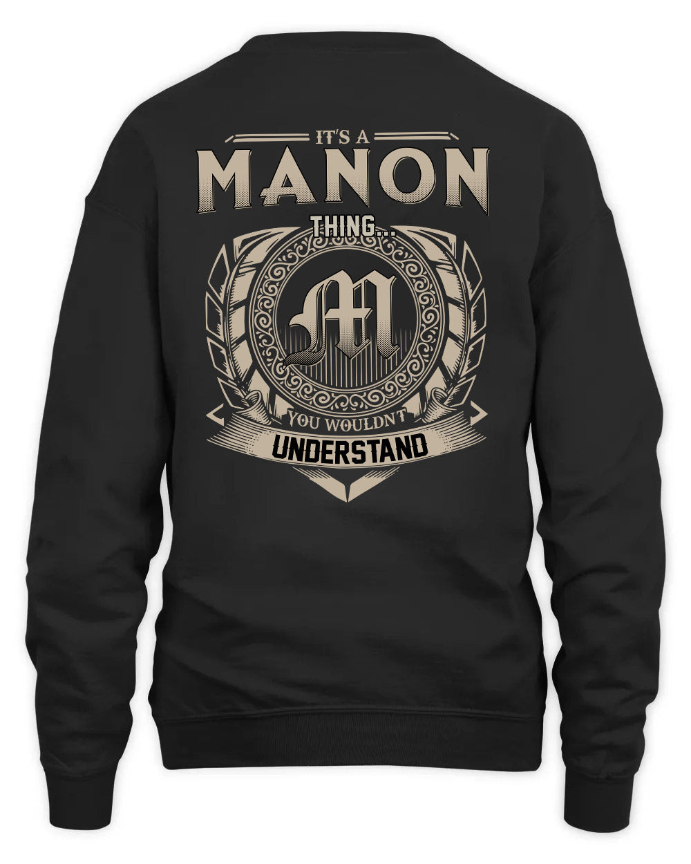 MANON HH88-K2–Personalized Name Quote Apparel “It’s a/an NAME Thing You Wouldn’t Understand”